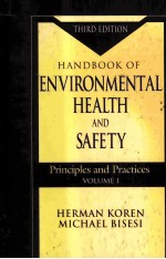 HANDBOOK OF ENVIRONMENTAL HEALTH AND SAFETY PRINCIPLES AND PRACTICES VOLUME 1