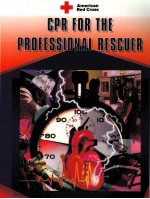 CPR FOR THE PROFESSIONAL RESCUER