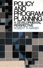 POLICY AND PROGRAM PLANNING:A DEVELOPMENTAL PERSPECTIVE