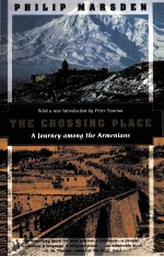 THE CROSSING PLACE:A JOURNEY AMONG THE ARMENIANS WITH A NEW INTRODUCTION MY PETER SOURIAN