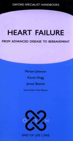 HEART FAILURE  FROM ADVANCED DISEASE TO BEREAVEMENT