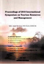 PROCEEDINGS OF 2010 INTERNATIONAL SYMPOSIUM ON TOURISM RESOURCES  AND MANAGEMENT