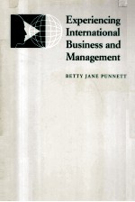 EXPERIENCING INTERNATIONAL BUSINESS AND MANAGEMENT SECOND EDITION