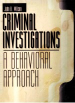 CRIMINAL INVESTIGATIONS:A BEHAVIORAL APPROACH