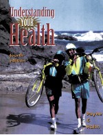 UNDERSTANDING YOUR HEALTH FOURTH EDITION