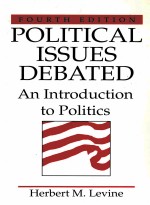 POLITICAL ISSUES DEBATED:AN INTRODUCTION TO POLITICS FOURTH EDITION