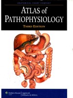 ATLAS OF PATHOPHYSIOLOGY  THIRD EDITION