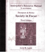 INSTRUCTOR'S RESOURCE MANUAL TO ACCOMPANY THOMPSON & HICKEY SOCIETY IN FOCUS THIRD EDITION