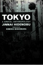 TOKYO A SPATIAL ANTHROPOLOGY