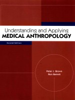 UNDERSTANDING AND APPLYING MEDICAL ANTHROPOLOGY  SECOND EDITION