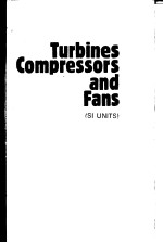 Turbines Compressors and FANS