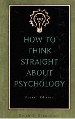 HOW TO THINK STRAIGHT ABOUT PSYCHOLOGY FOURTH EDITION