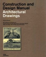 Construction and Design Manual：Architectural Drawings