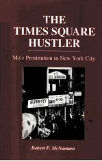 THE TIMES SQUARE HUSTLER:MALE PROSTITUTION IN NEW YORK CITY