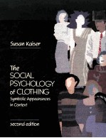 THE SOCIAL PSYCHOLOGY OF CLOTHING:SYMBOLIC APPEARANCES IN CONTEXT SECOND EDITION