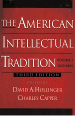 THE AMERICAN INTELLECTUAL TRADITION:A SOURCEBOOK VOLUME I:1630-1865 THIRD EDITION