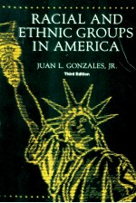 RACIAL AND ETHNIC GROUPS IN AMERICA THIRD EDITION