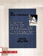 THE BROWN & BENCHMARK READER IN AMERICAN GOVERNMENT