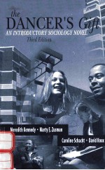 THE DANCER'S GIFT AN INTRODUCTORY SOCIOLOGY NOVEL THIRD EDITION