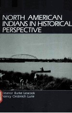 NORTH AMERICAN INDIANS IN HISTORICAL PERSPECTIVE