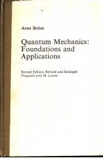 Quantum Mechanics:Foundations and applications Second Edition