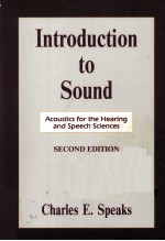 INTRODUCTION TO SOUND:ACOUSTICS FOR THE HEARING AND SPEECH SCIENCES SECOND EDITION