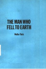 THE MAN WHO FELL TO EARTH