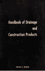 HANDBOOK OF DRAINAGE AND CONSTRUCTION PRODUCTS