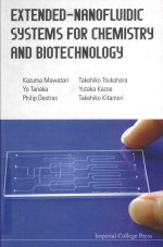 EXTENDED-NANOFLUIDIC SYSTEMS FOR CHEMISTRY AND BIOTECHNOLOGY