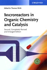 MICROREACTORS IN ORGANIC SYNTHESIS AND CATALYSIS SECOND