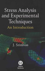 STRESS ANALYSIS AND EXPERIMENTAL TECHNIQUES AN INTRODUCTION