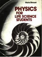 PHYSICS FOR LIFE SCIENCE STUDENTS