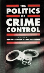 THE POLITICS OF CRIME CONTROL