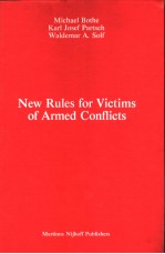 NEW RULES FOR VICTIMS OF ARMED CONFLICTS  Commentary on the Two 1977 Protocols Additional to the Gen