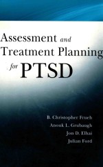 ASSESSMENT AND TREATMENT PLANNING FOR PTSD