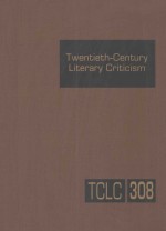 twentieth-century literary criticism  volume 308