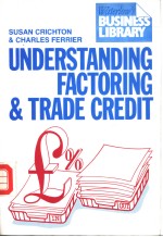 UNDERSTANDING FACTORING & TRADE CREDIT