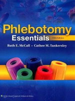 PHLEBOTOMY ESSENTIALS  FIFTH EDITION