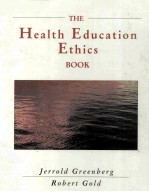 THE HEALTH EDUCATION ETHICS BOOK