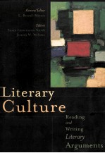 LITERARY CULTURE READING AND WRITING LITERARY ARGUMENTS