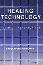 HEALING TECHNOLOGY FEMINIST PERSPECTIVES