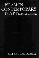 ISLAM IN CONTEMPORARY EGYPT:CIVIL SOCIETY VS.THE STATE