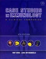 CASE STUDIES IN IMMUNOLOGY  A CLINICAL COMPANION  6TH EDITION