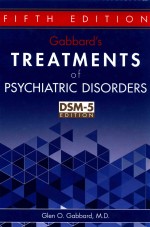 GABBARD'S TREATMENTS OF PSYCHIATRIC DISORDERS  FIFTH EDITION