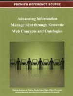 ADVANCING INFORMATION MANAGEMENT THROUGH SEMANTIC WEB CONCEPTS AND ONTOLOGIES