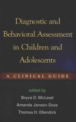 DIAGNOSTIC AND BEHAVIORAL ASSESSMENT IN CHILDREN AND ADOLESCENTS A CLINICAL GUIDE