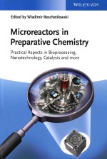 MICROREACTORS IN PREPARATIVE CHEMISTRY PRACTICAL ASPECTS IN BIOPROCESSING