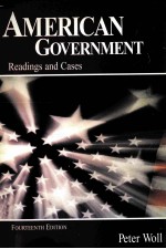 AMERICAN GOVERNMENT:READINGS AND CASES FOURTEENTH EDITION