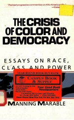 THE CRISIS OF COLOR AND DEMOCRACY:ESSAYS ON RACE