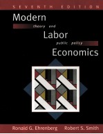 MODERN LABOR ECONOMICS:THEORY AND PUBLIC POLICY SEVENTH EDITION